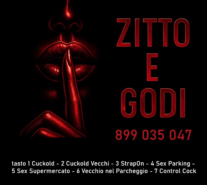 zitto e godi cuckold 899 035 047 control cock sex outdoors